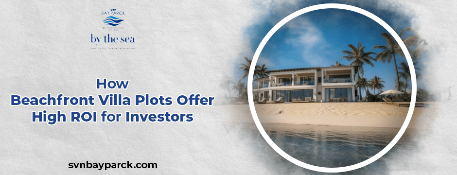Beachfront Villa Plots - Blog Image
