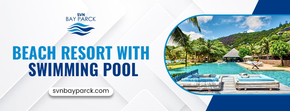 beach resort with swimming pool - Blog 2.5.25