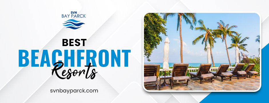 Best Beachfront Resorts